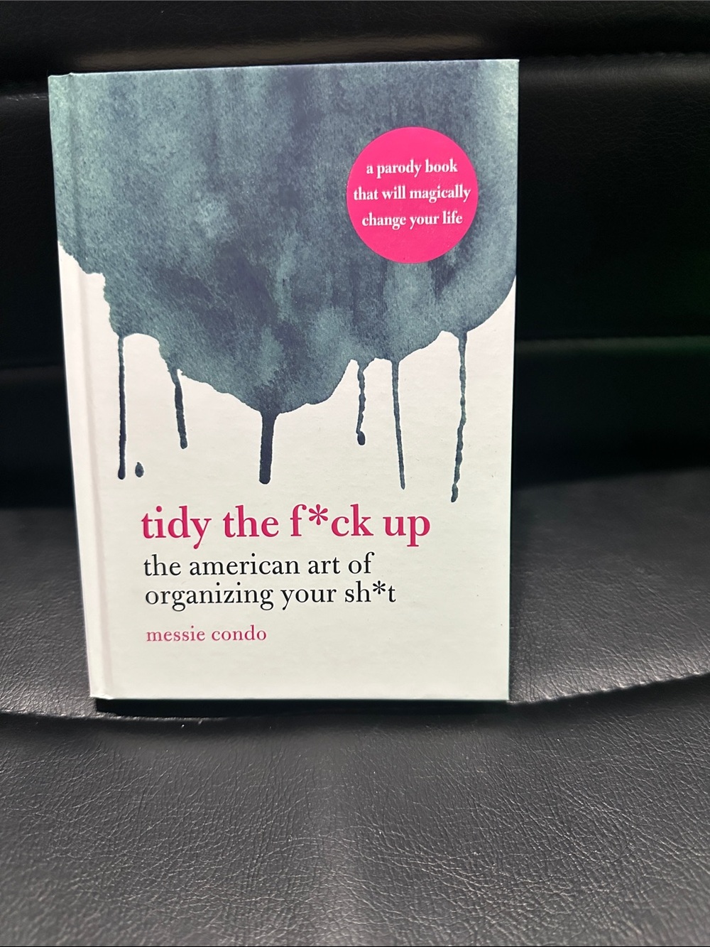 Book”Tidy the F*ck Up” by Messie Condo - White & Teal Cover